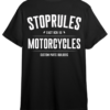 stop rules motorcycles tshirt